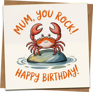 Funny Mum Birthday Card - Mum, You Rock! Crab Design, 145mm x 145mm, with Kraft Envelope, Cute Ocean Theme, For Mother from Son or Daughter