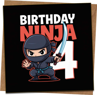 Ninja 4th Birthday Card for Boy – Birthday Ninja Design – 145mm x 145mm Square – Funny Kids Card for Son Grandson Nephew – Blank Inside with Kraft Envelope