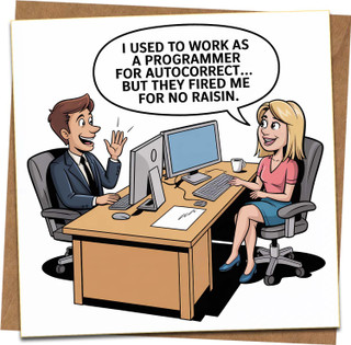Funny Programmer Autocorrect Pun Greeting Card - 'Fired Me for No Raisin' - Geek Tech Humor Office Card, 145mm x 145mm, Blank Inside, Includes Kraft Envelope