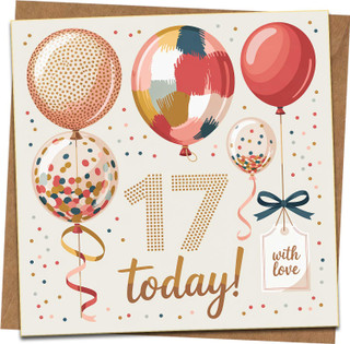 17th Birthday Card for Boys Girls – 145mm x 145mm – Balloons & Confetti '17 Today' Design – With Love Tag – Includes Kraft Envelope – Fun Teenager Birthday Greeting Card