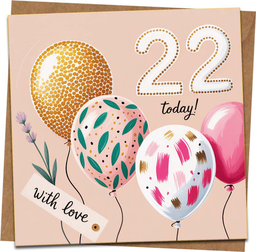22nd Birthday Card for Her, Balloons Design Square Greeting Card, 145mm x 145mm, With Love Message, Pink and Gold, Includes Kraft Envelope
