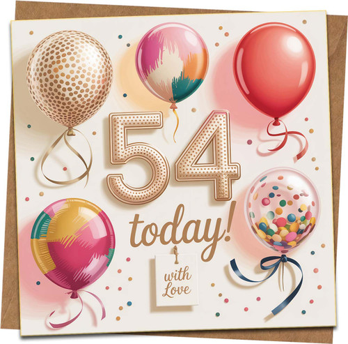 Age 54 Birthday Card – Balloons & Confetti Design, With Love – 145mm x 145mm Square Greeting Card for Him or Her with Kraft Envelope