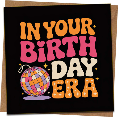 In Your Birthday Era Greeting Card, Retro Disco Ball Design, 145mm x 145mm Square, Fun Bold Birthday Card for Her or Him, Black, Includes Kraft Envelope