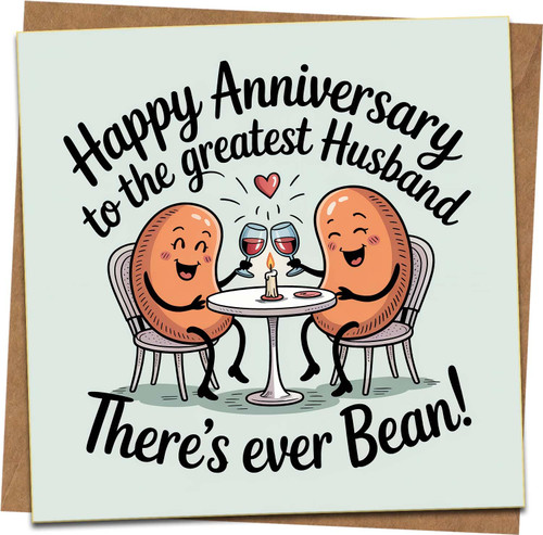 Happy Anniversary Husband Card - Funny Bean Pun “There’s Ever Bean” - 145mm x 145mm Square Greeting Card with Kraft Envelope