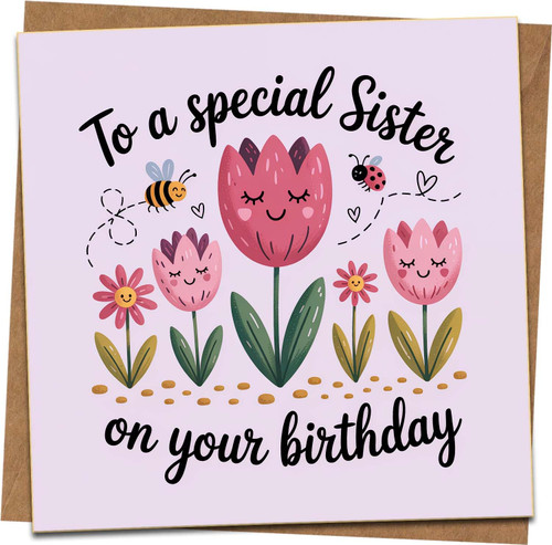 Special Sister Birthday Card – Cute Floral Tulip Design with Bee and Ladybird – 145mm x 145mm Square Greeting Card with Kraft Envelope