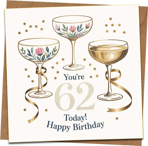 62nd Birthday Card – You’re 62 Today Champagne Coupe Design with Gold Dots and Ribbons – 145mm x 145mm Square Greeting Card with Kraft Envelope for Women or Men