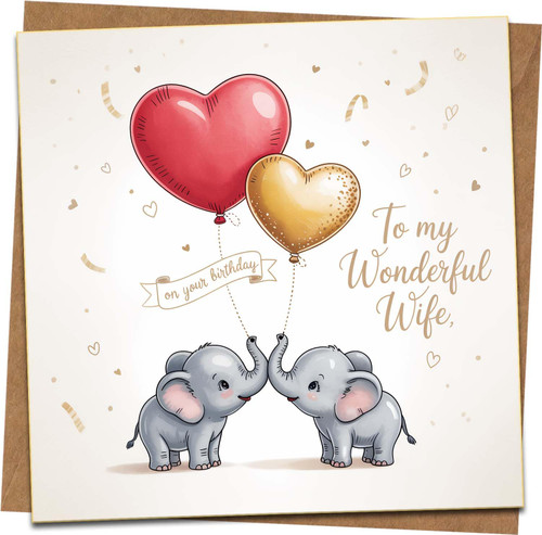 Wife Birthday Card – Cute Elephants with Heart Balloons, “To My Wonderful Wife” Design – 145mm x 145mm Square Greeting Card with Kraft Envelope