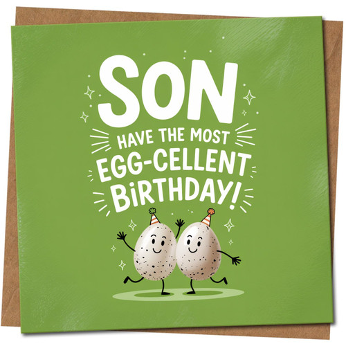 Son Birthday Card, Funny Egg Pun, 145mm x 145mm Square, Green, 'Son Have the Most Egg-cellent Birthday!', Includes Kraft Envelope