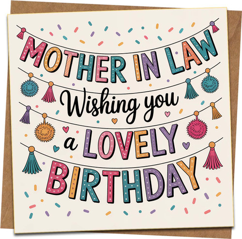Mother-in-Law Birthday Card – Wishing You a Lovely Birthday – 145mm Square Greeting Card with Kraft Envelope, Colourful Tassels & Confetti Design