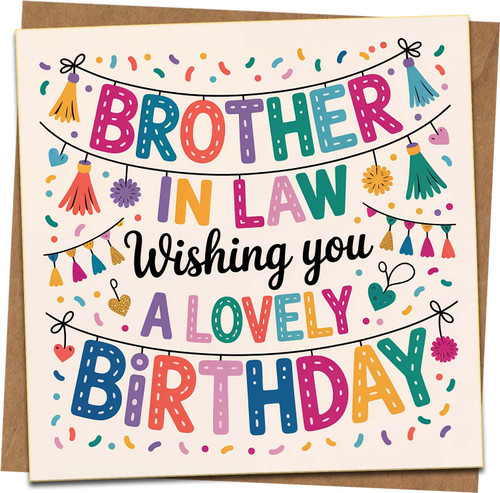 Brother-in-Law Birthday Card – Wishing You a Lovely Birthday, Colorful Bunting Design – 145mm x 145mm Greeting Card with Kraft Envelope