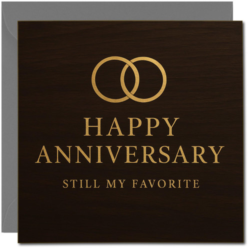 Happy Anniversary Card - Still My Favourite - Elegant Gold Lettering, Interlocking Rings, Dark Wood Effect - 145mm x 145mm Square Greeting Card, Includes Dark Grey Envelope
