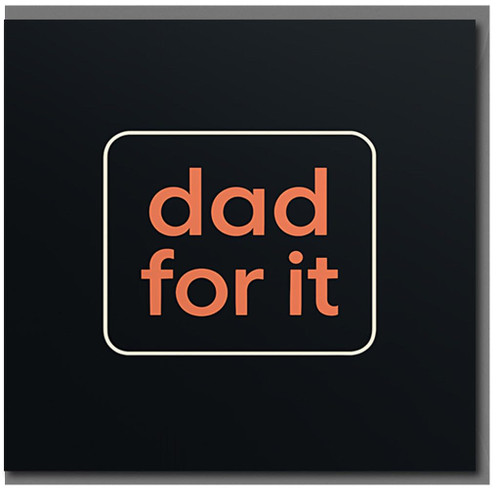 Funny Father's Day Card for Dad - 'dad for it' Minimal Typographic Design, Modern Black with Coral Lettering - Perfect for Stepdad