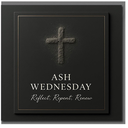 Ash Wednesday Card - Cross in Ash on Black, Reflect, Repent, Renew - Religious Lent Greeting Card