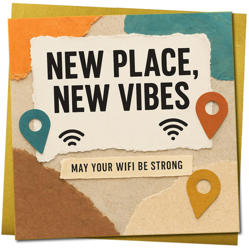 New Place, New Vibes Funny Home Card - May Your WiFi Be Strong - Housewarming Congratulations Card, 145mm x 145mm Square Greeting Includes Gold Envelope