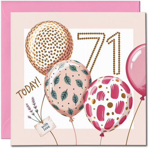 71 Today Birthday Card - Pink Balloons Design - Elegant Greeting Card, 145mm x 145mm Square, Includes Pink Envelope