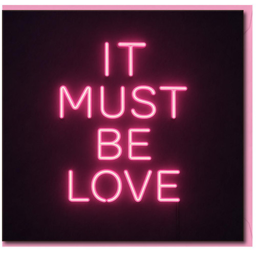 IT MUST BE LOVE Neon Typography Greeting Card - Love & Anniversary Card for Partner, Girlfriend or Boyfriend - Modern Pink Lettering, Blank Inside