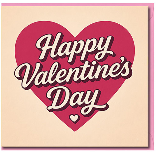 Valentine’s Day Card - Pink Heart Design with Script Text - Romantic Greeting for Him or Her, Boyfriend, Girlfriend, Husband or Wife