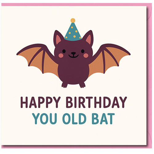 Funny Rude Birthday Card - You Old Bat - Cute Bat with Party Hat - Humorous Card for Friends and Family