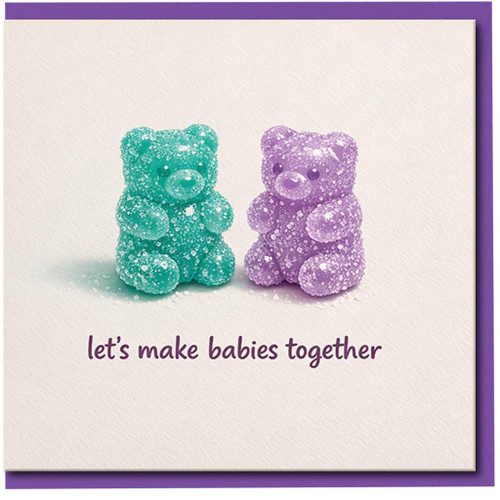 Let's Make Babies Together Funny Love Card - Cute Gummy Bears Couples Anniversary or Valentine’s Day Card for Boyfriend Girlfriend Husband Wife Partner - Blank Inside