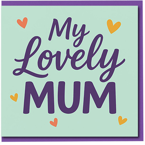 My Lovely Mum Card - Heart Design on Mint Green - Mother’s Day or Birthday Card for Mum from Daughter or Son