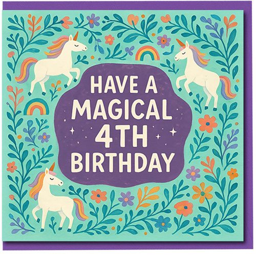 Unicorn 4th Birthday Card for Kids - 'Have a Magical 4th Birthday' - Cute Unicorns, Rainbows & Flowers Design - Children's Fourth Birthday Card