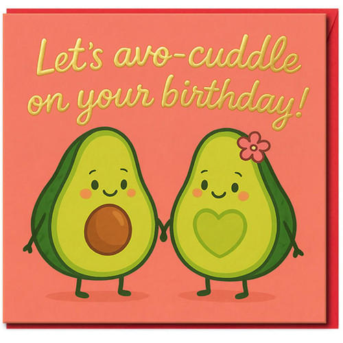 Cute Avocado Couple Birthday Card - 'Let's Avo-Cuddle on Your Birthday!' Punny Romantic Funny Cartoon for Partner, Boyfriend or Girlfriend