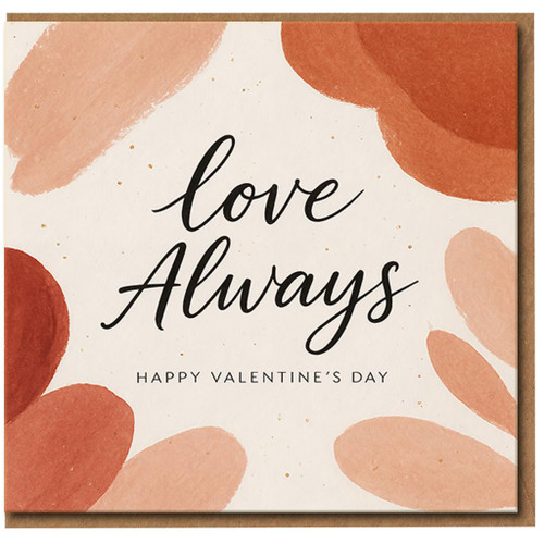 Love Always Valentine's Day Card - Romantic Modern Brush Art Design - Happy Valentine's Day Greeting Card for Partner, Husband, Wife, Boyfriend or Girlfriend