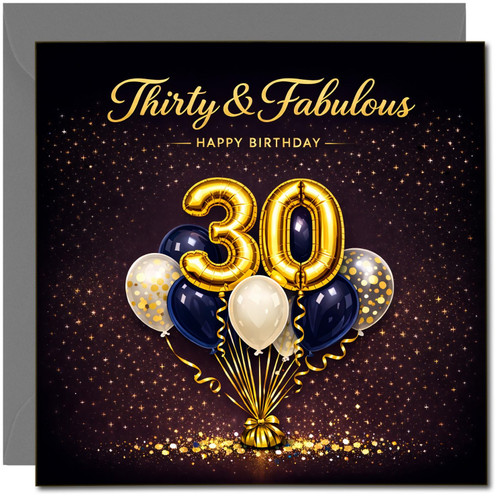 30th Birthday Card, Thirty & Fabulous Happy Birthday Balloon Design