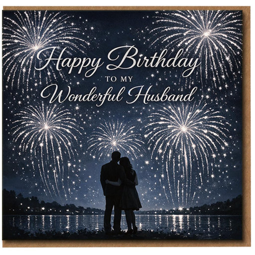 Husband Birthday Card - Romantic Fireworks Night Sky - Happy Birthday to My Wonderful Husband - Card for Him - Loving Greeting with Envelope