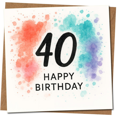 40th Birthday Card, Happy Birthday Watercolor Splash Design