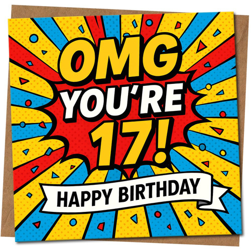 17th Birthday Card, OMG You’re 17 Happy Birthday Comic Style Card