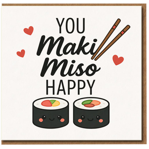 You Maki Miso Happy Sushi Pun Greeting Card - Cute Funny Love/Anniversary Card with Kawaii Maki Rolls & Chopsticks, Hearts Design, for Partner, Boyfriend or Girlfriend