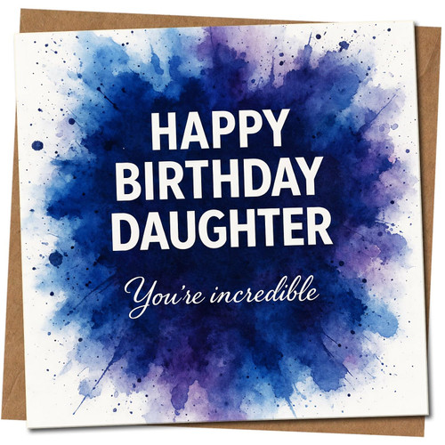 Daughter Birthday Card, Happy Birthday Daughter Card, You’re Incredible Birthday Card
