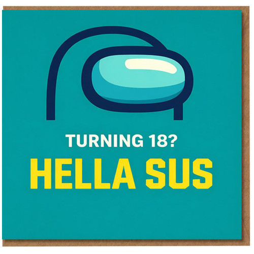 18th Birthday Card, Turning 18 Hella Sus Funny Card