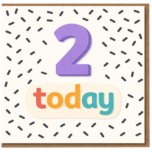 2nd Birthday Card, 2 Today Birthday Card