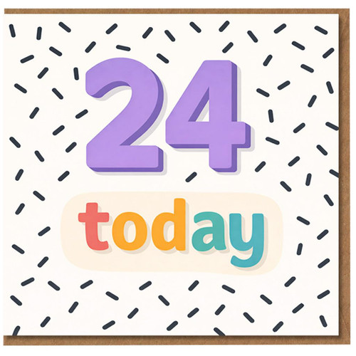 24th Birthday Card, 24 Today Birthday Card