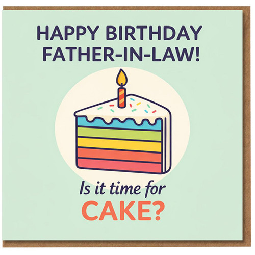 Father - in - Law Birthday Card, Happy Birthday Cake Card
