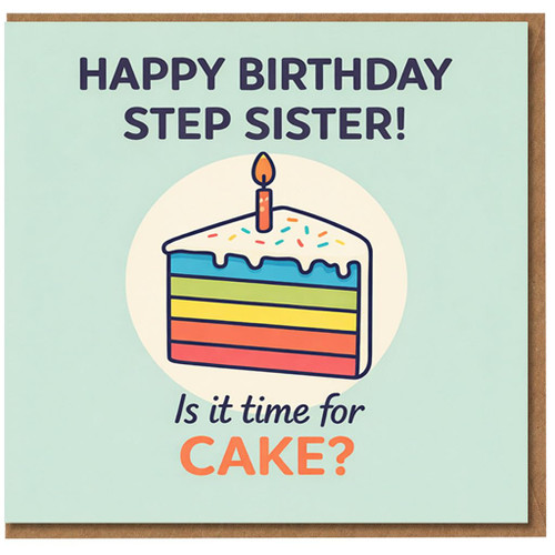 Step Sister Birthday Card, Happy Birthday Step Sister Cake Card