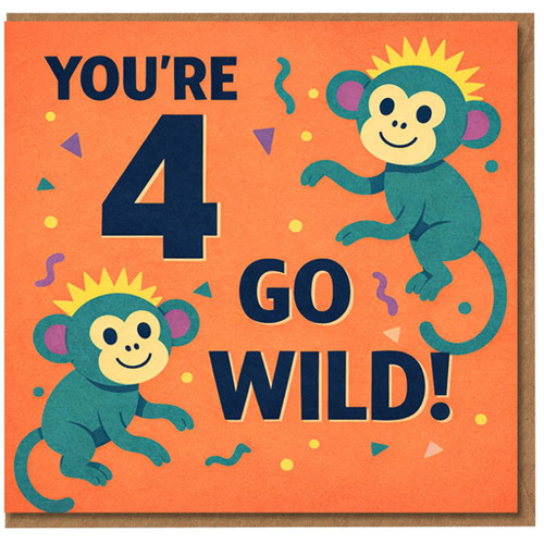 4th Birthday Card, You're 4 Go Wild Monkey Design