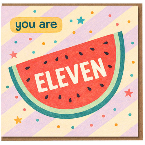 11th Birthday Card, You Are Eleven Watermelon Card