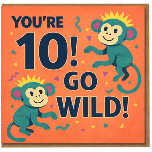 10th Birthday Card for Boy or Girl, You're 10 Go Wild Monkey Design