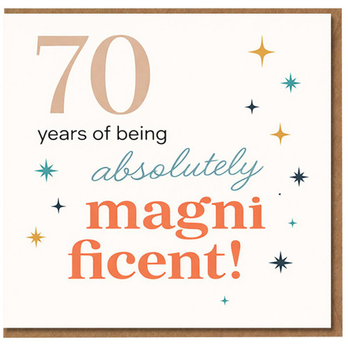 70th Birthday Card, 70 Years of Being Absolutely Magnificent Card