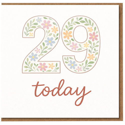 29th Birthday Card, Floral 29 Today Card
