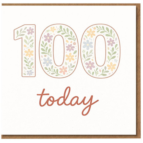 100th Birthday Card, Floral 100 Today Card