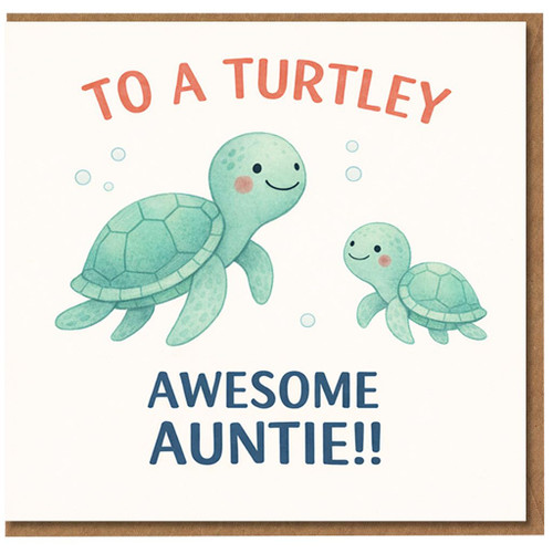 Auntie Greeting Card, Turtley Awesome Card for Auntie