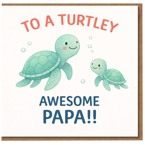 Papa Card, Cute Turtle 'Awesome Papa' Greeting Card