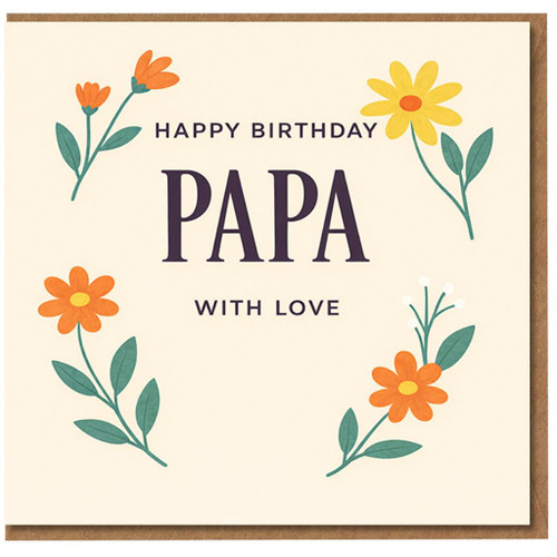 Papa Birthday Card, Happy Birthday Papa With Love Floral Greeting Card