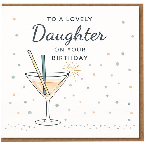 Daughter Birthday Card, Lovely Daughter Birthday Card, Cocktail Glass Design