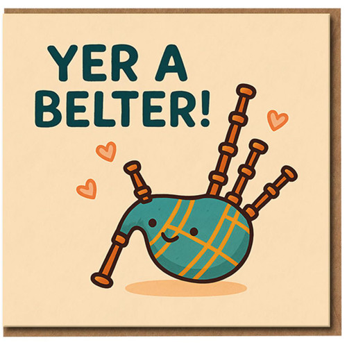 Yer A Belter Funny Scottish Bagpipes Card, Cute Pun with Hearts, Birthday Card for Friends and Family