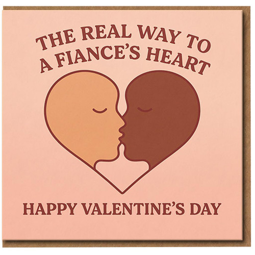 Funny Fiancé Valentine’s Day Card - The Real Way to a Fiancé’s Heart - Kissing Heart Illustration - Romantic Love Card for Fiancé, Him or Her